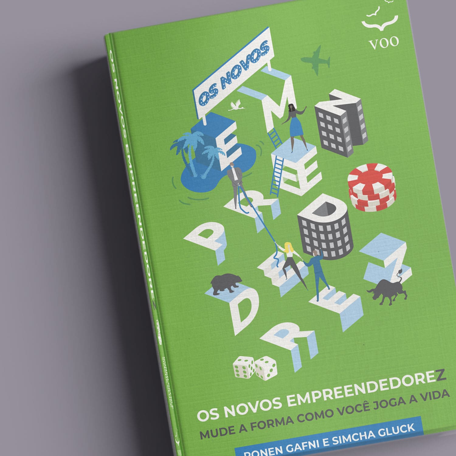 Os Novos Empreendedorez – Mude a forma como você joga a vida - Ronen Gafni, Simcha Gluck