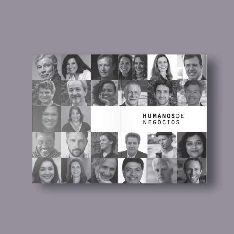 Humanos de Negócios – Histórias de homens e mulheres que estão (re)humanizando o capitalismo