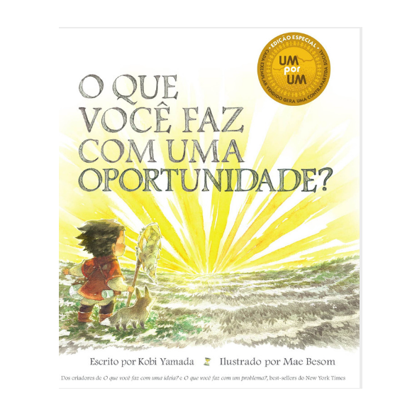 O que você faz com uma oportunidade? - Kobi Yamada, Mae Besom Ed. Voo