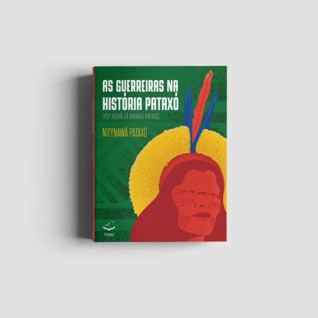 As guerreiras na história Pataxó - Editora Voo