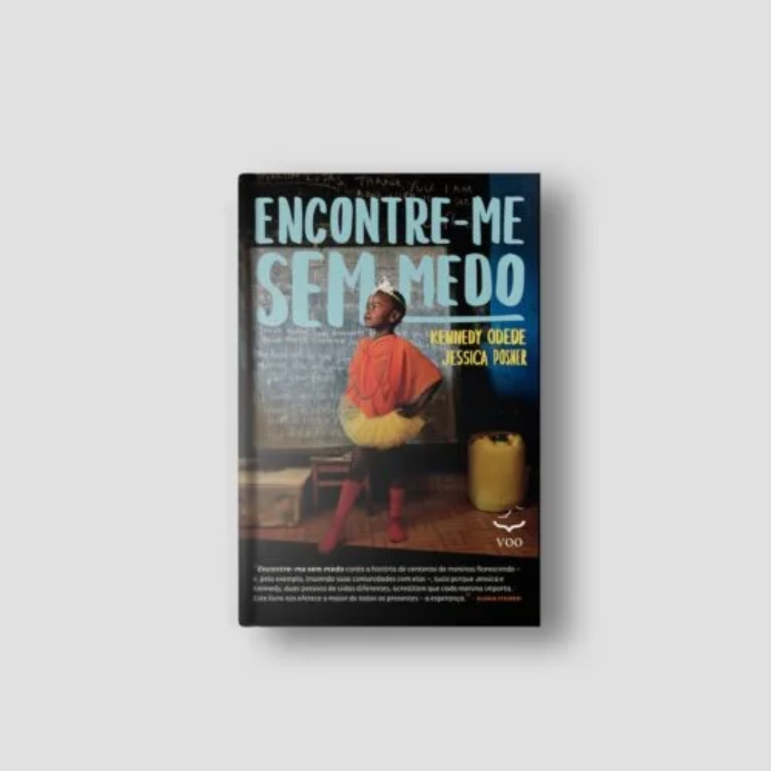 Encontre-me sem medo - Jessica Posner, Kennedy Odede