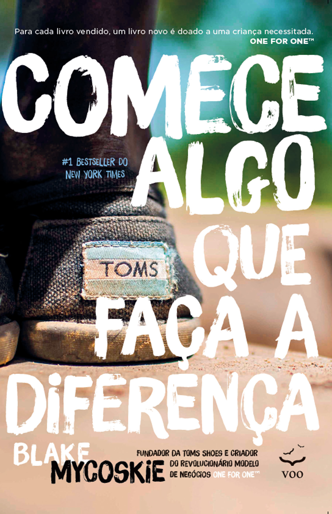 Comece algo que faça a diferença - Blake Mycoskie Ed. Voo