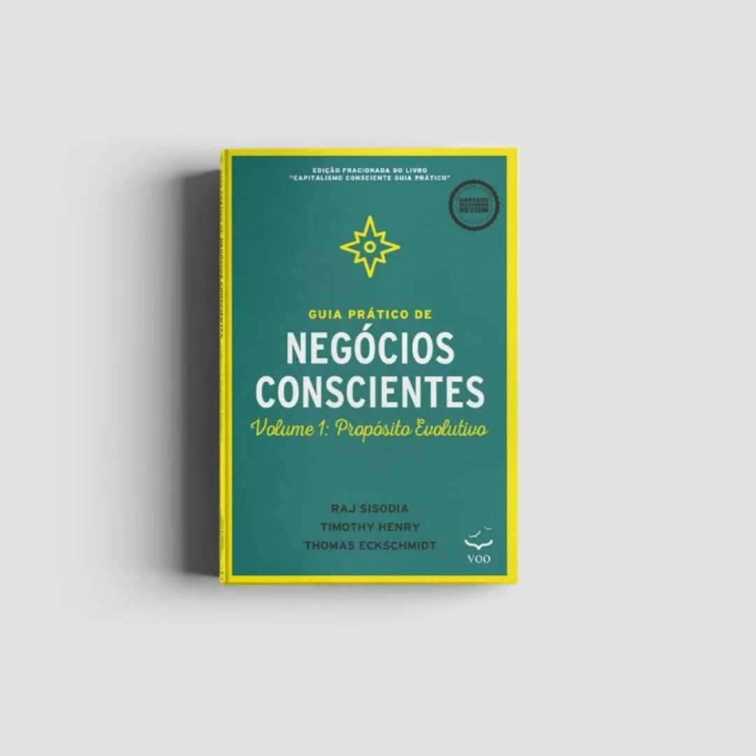Guia Prático de Negócios Conscientes – Volume 1: Propósito evolutivo Editora Voo